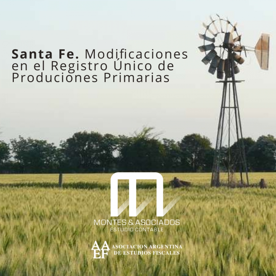 SANTA FE. MODIFICACIONES EN EL REGISTRO ÚNICO DE PRODUCCIONES PRIMARIAS. RUPP